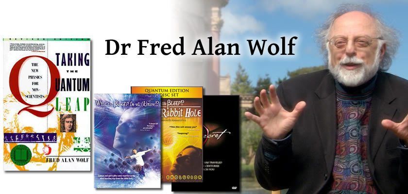 dr fred alan wolf montage