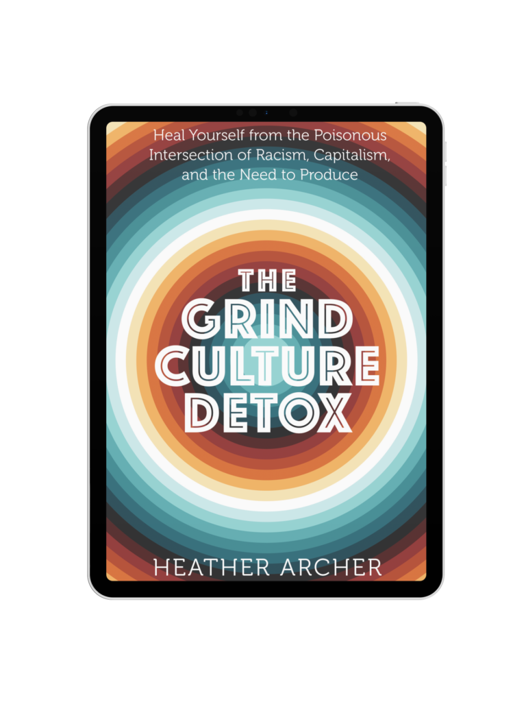 the grind culture detox-heather-archer