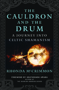 The Cauldron and The Drum by Rhonda McCrimmon